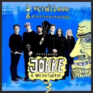 3 Verdiløse spiller Jokke - kvelden før 1.mai