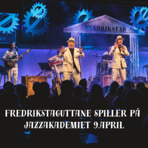FredrikstadGuttanes Konsertkveld med JazzAkademiet